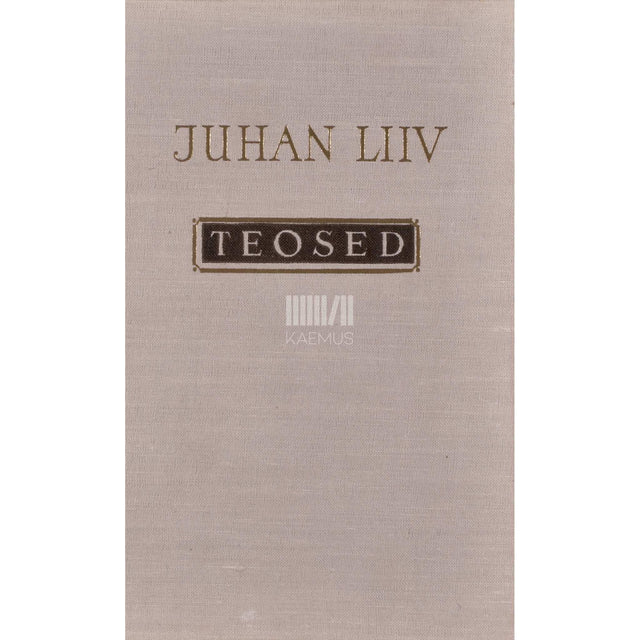Juhan Liiv - Proosa. Luule