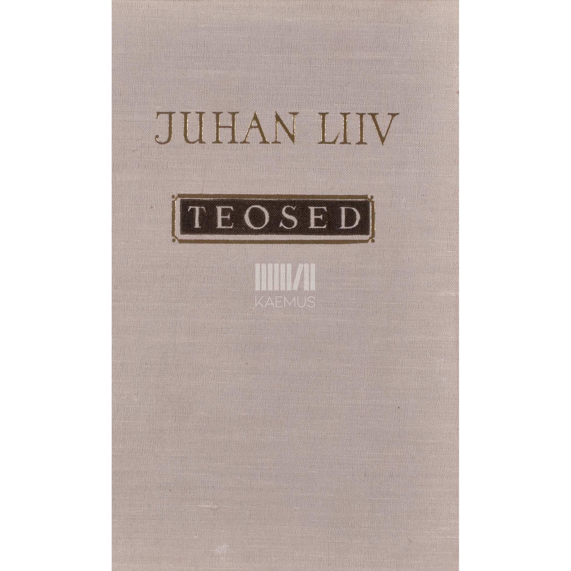 Juhan Liiv - Proosa. Luule