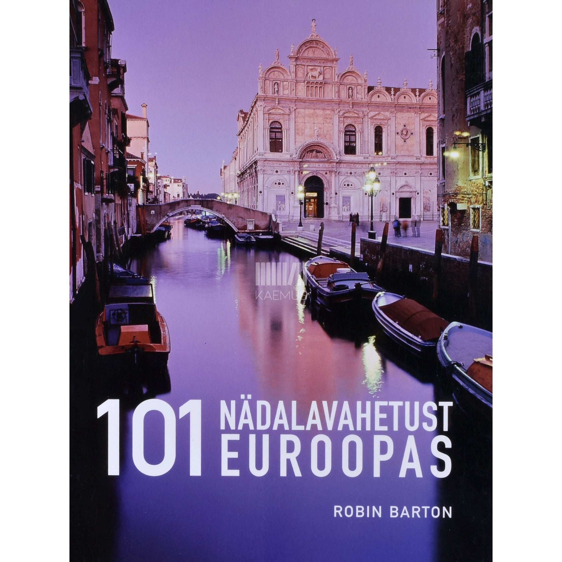 Robin Barton - 101 nädalavahetust Euroopas