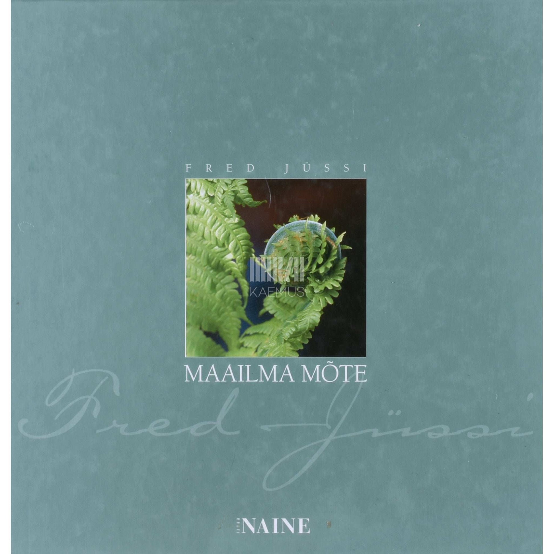 Fred Jüssi - Maailma mõte. Fotoalbum