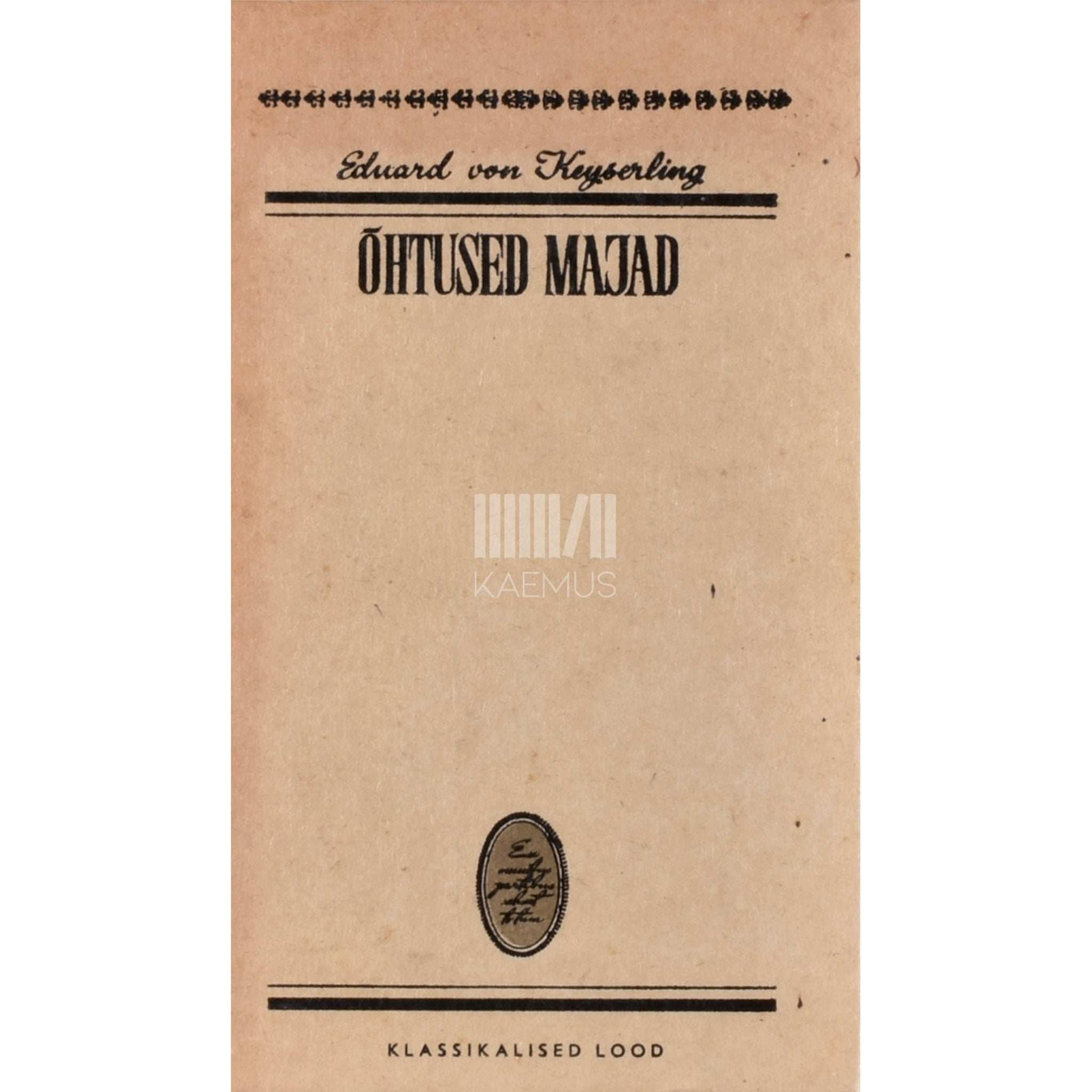 Eduard von Keyserling - Õhtused majad