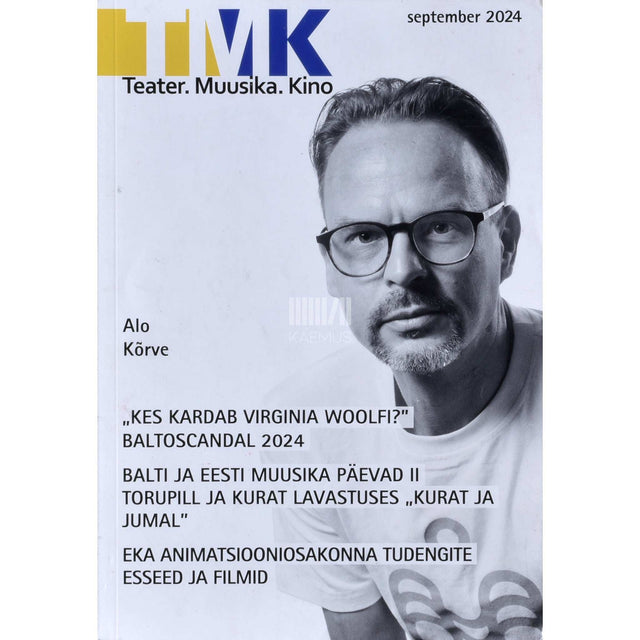 Kaemus - Teater. Muusika. Kino 9/2024