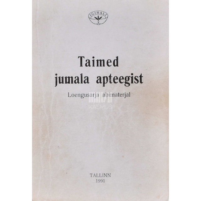 Kaemus - Taimed jumala apteegist