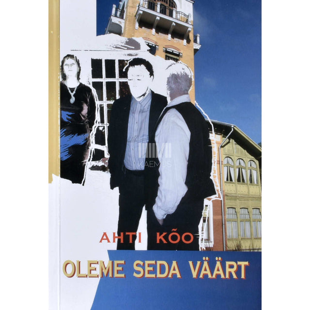Ahti Kõo - Oleme seda väärt