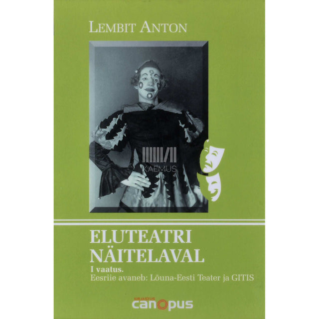 Lembit Anton - Eluteatri näitelaval 1. osa