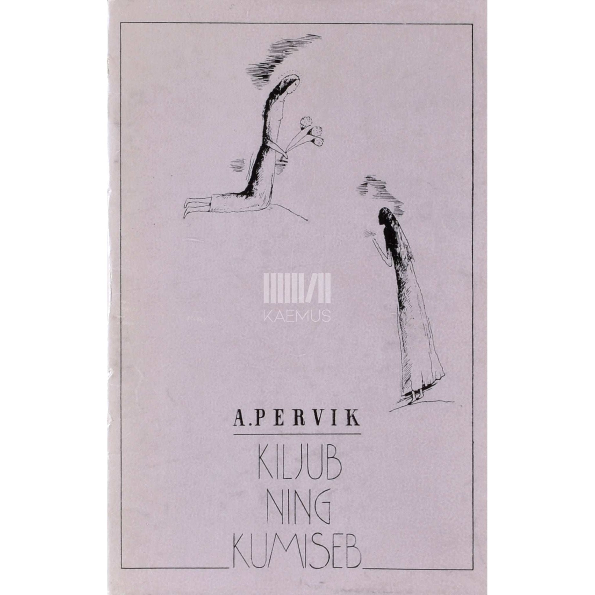 Aino Pervik - Kiljub ning kumiseb. Keskaja tsükkel
