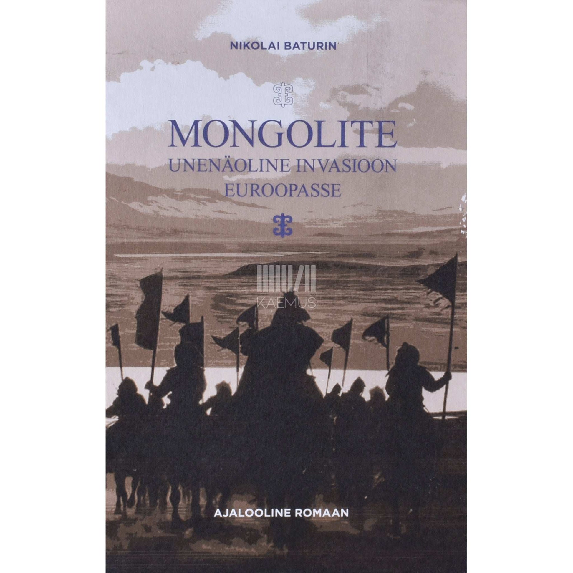 Nikolai Baturin - Mongolite unenäoline invasioon Euroopasse