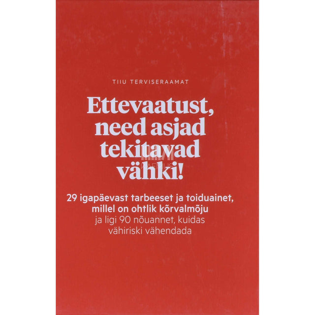 Kaire Jokinen, Eha Laanepere - Ettevaatust, need asjad tekitavad vähki!