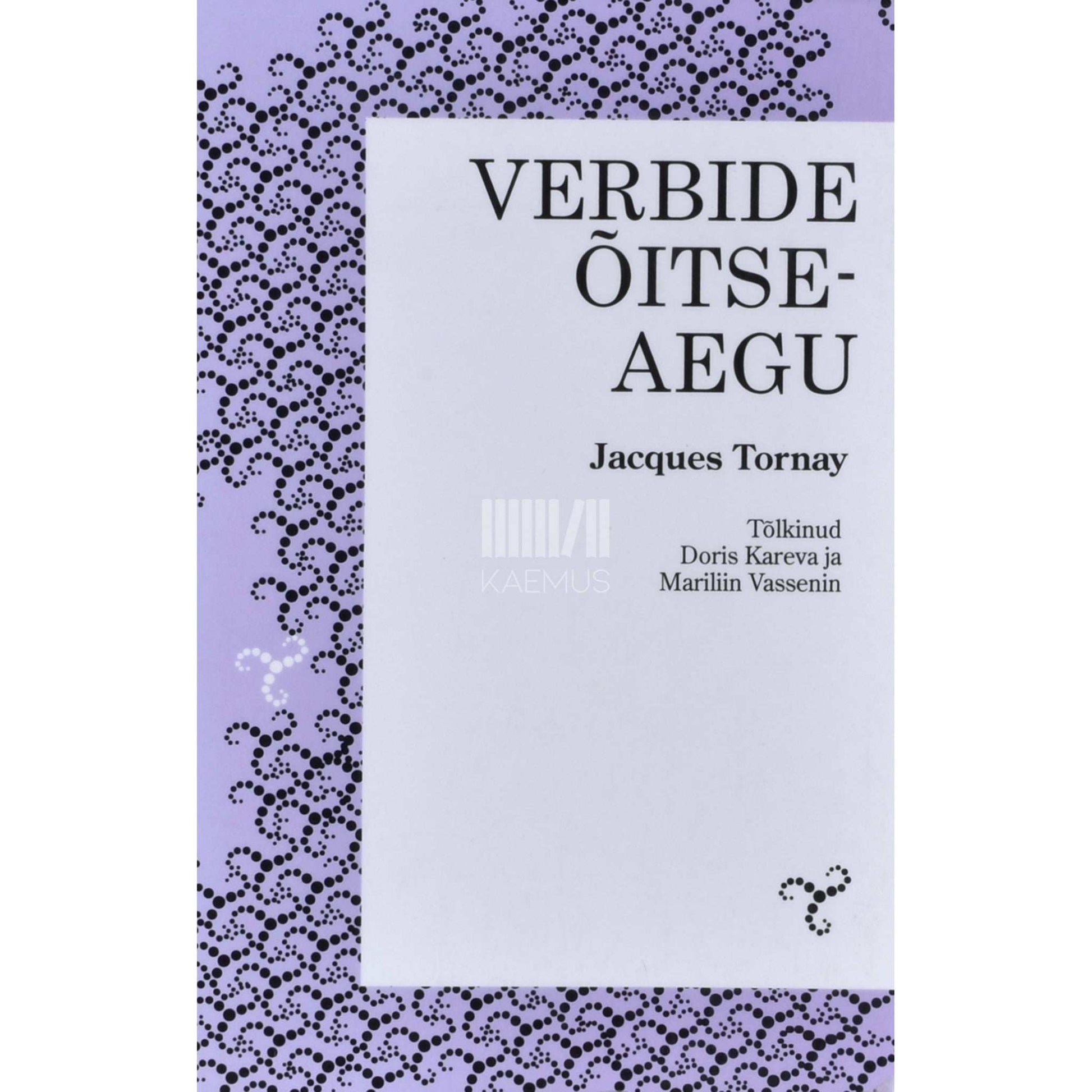 Jacques Tornay - Verbide õitseaegu