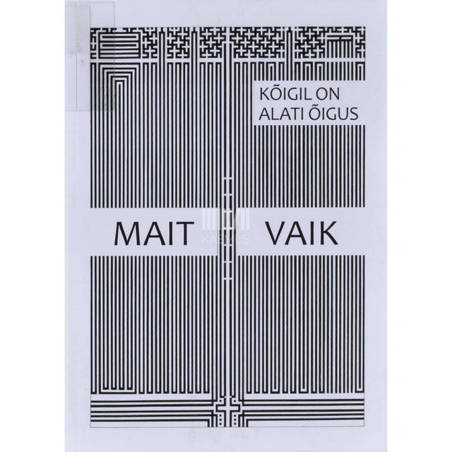 Mait Vaik - Kõigil on alati õigus