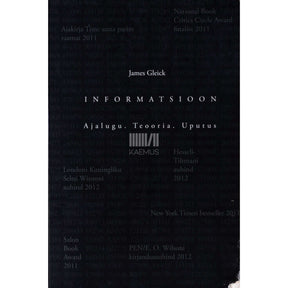 James Gleick Informatsioon. Ajalugu. Teooria. Uputus