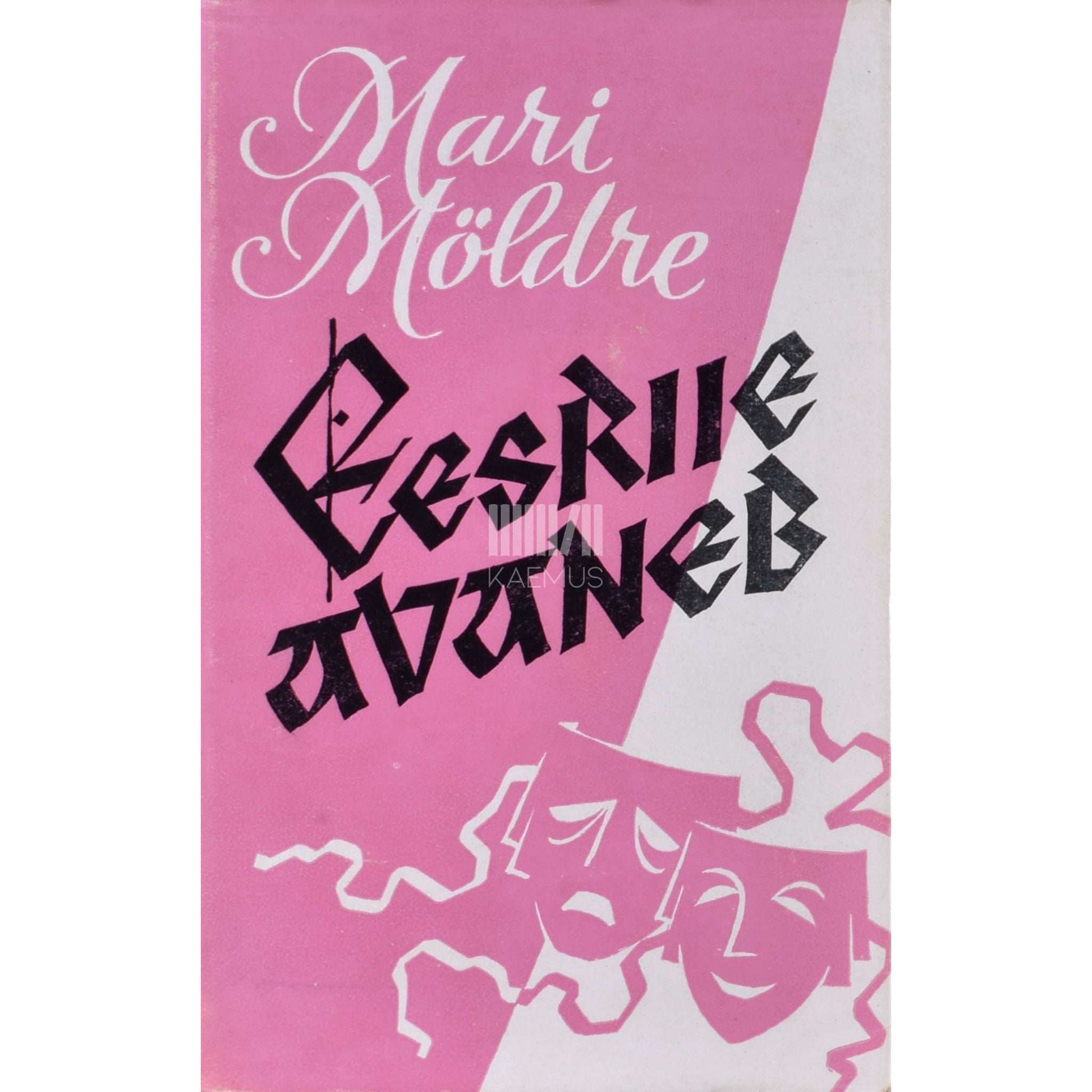 Mari Möldre - Eesriie avaneb. Mälestusi