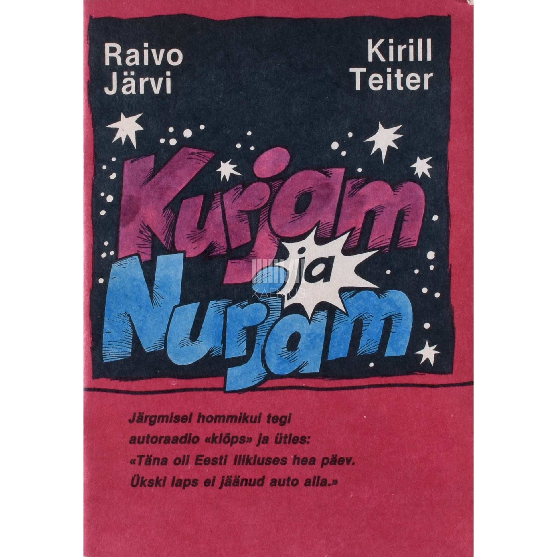 Raivo Järvi - Kurjam ja Nurjam. Liiklusraamat lastele
