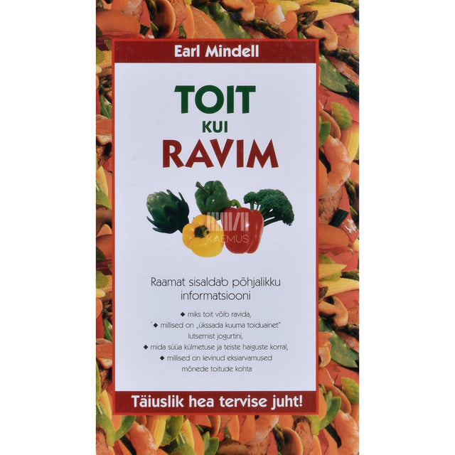 Earl Mindell - Toit kui ravim