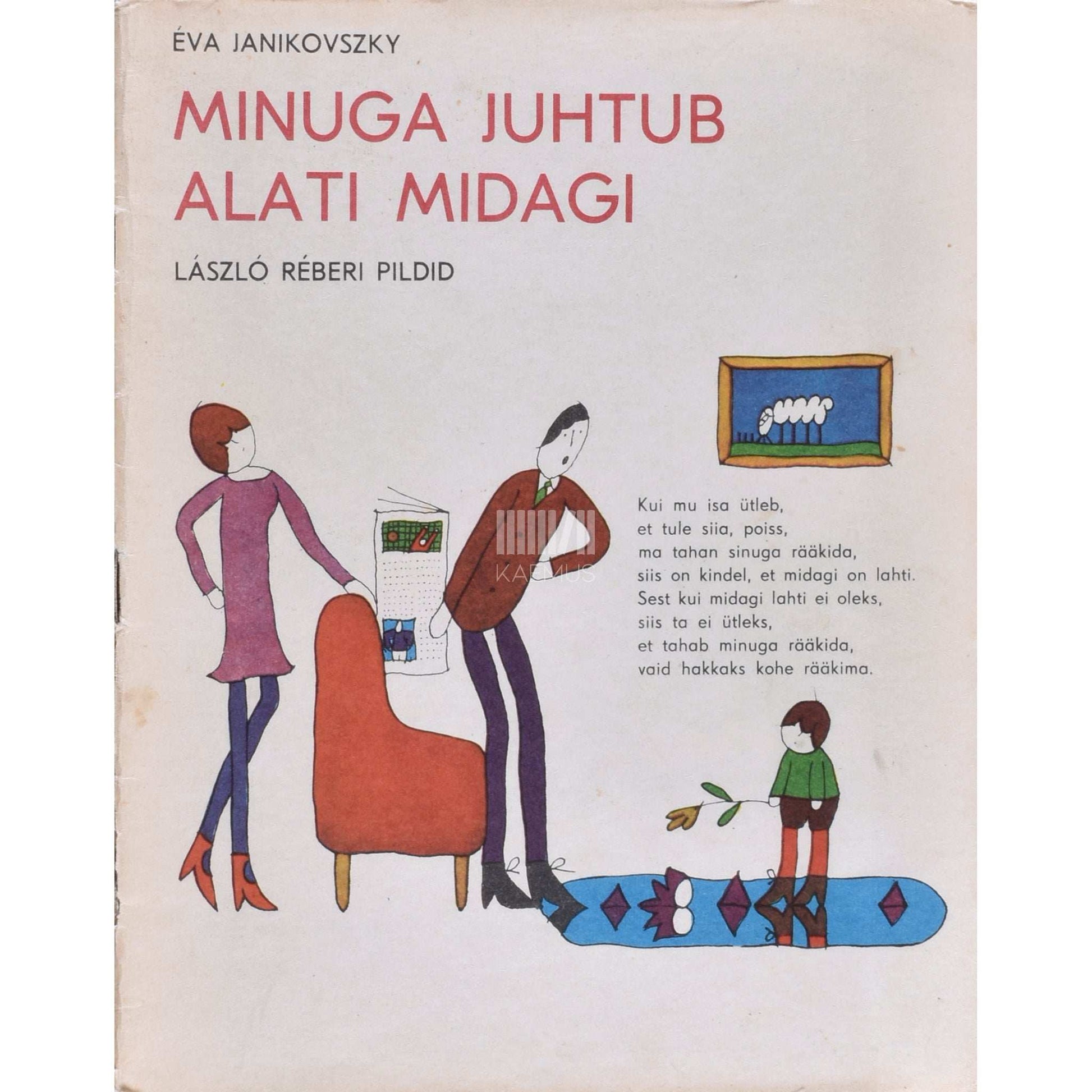 Éva Janikovszky - Minuga juhtub alati midagi