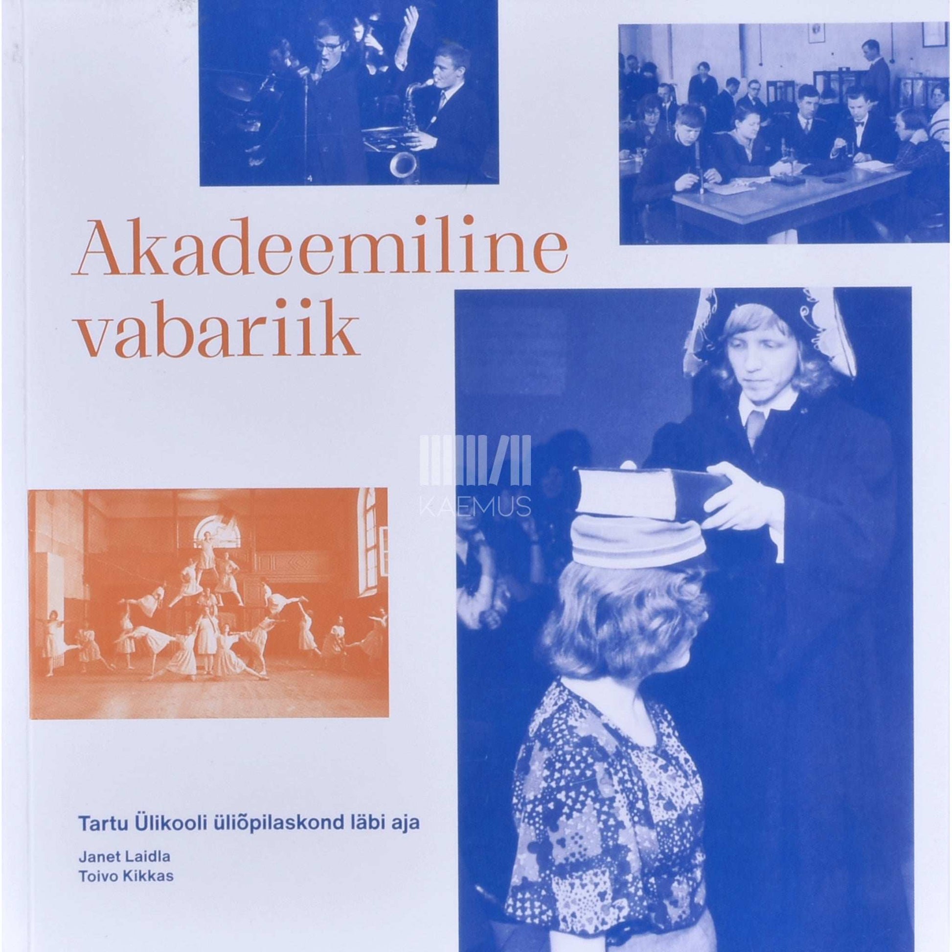 Janet Laidla - Akadeemiline vabariik