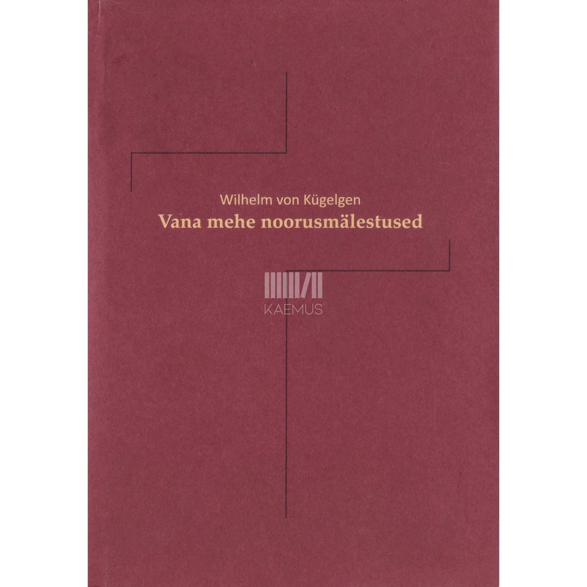 Wilhelm von Kügelgen - Vana mehe noorusmälestused