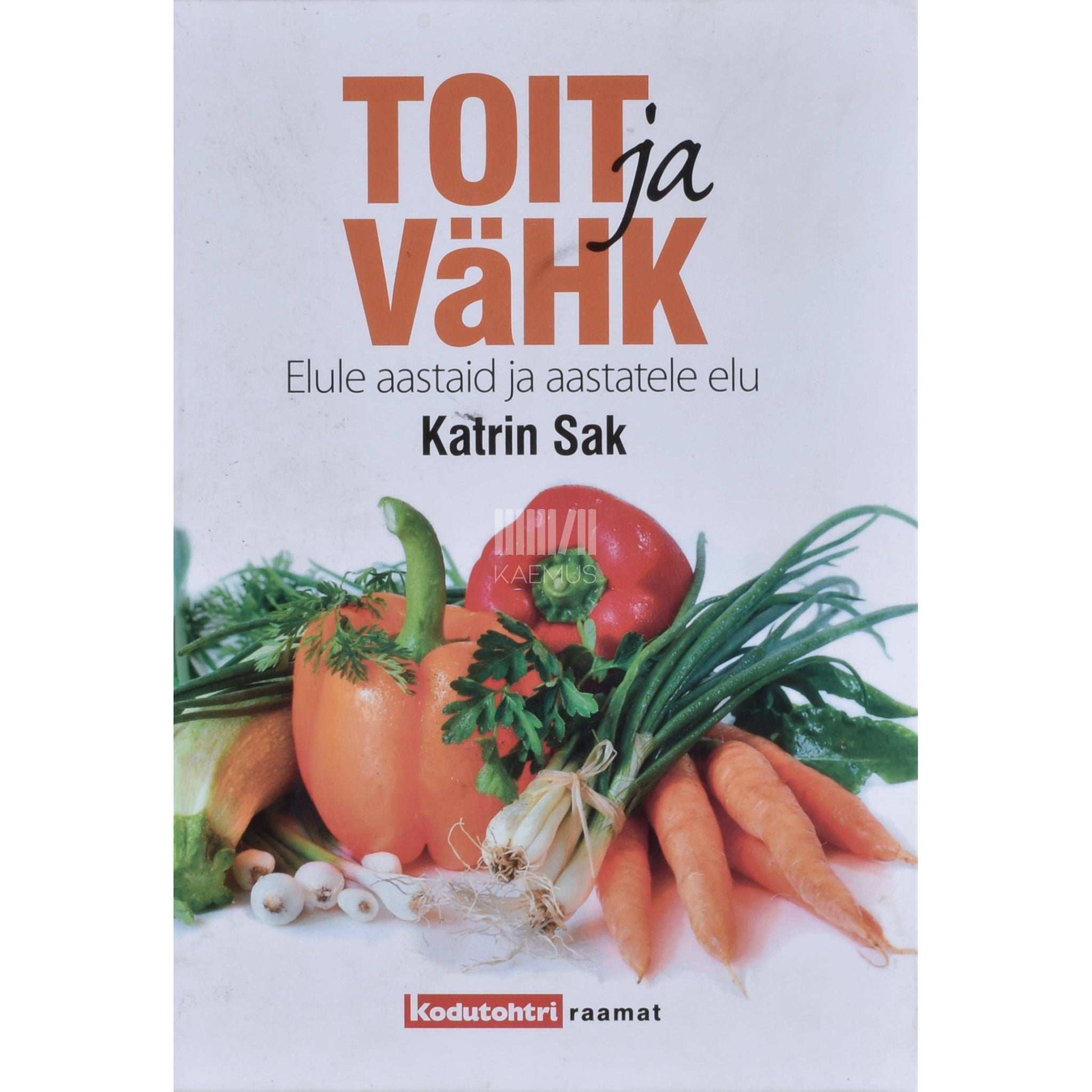 Katrin Sak - Toit ja vähk