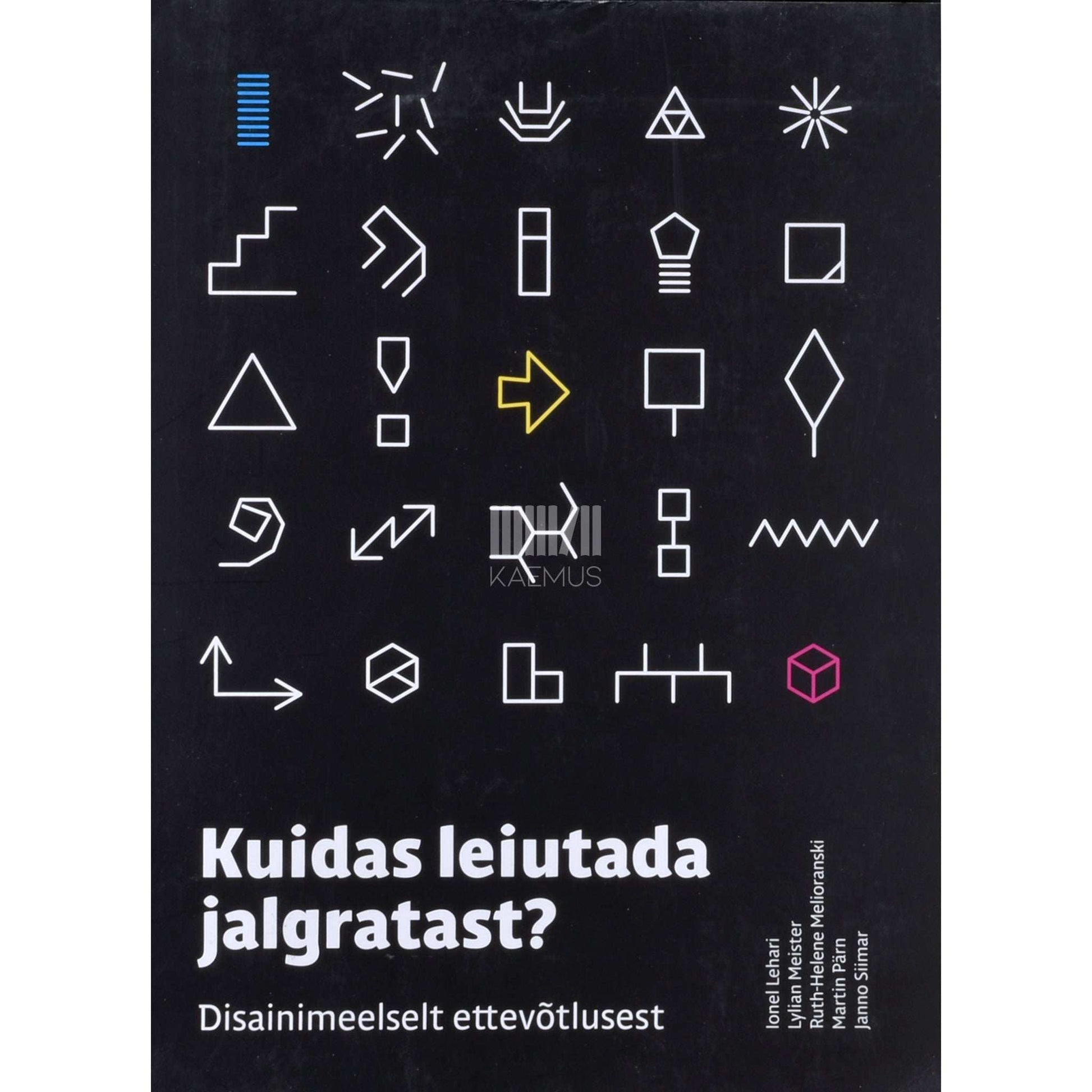 Kaemus - Kuidas leiutada jalgratast?