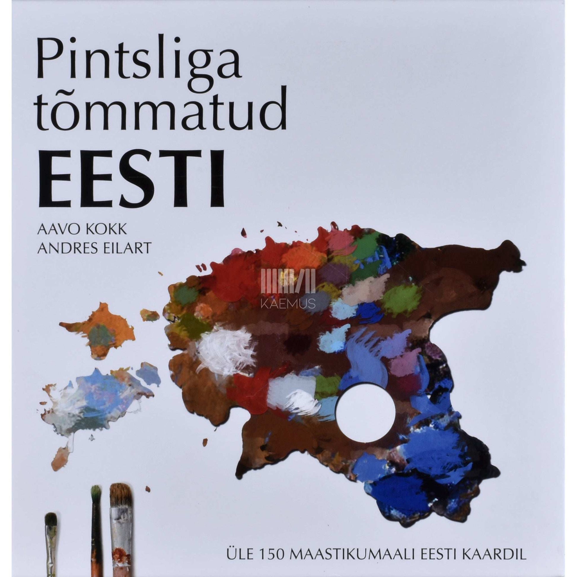 Andres Eilart, Aavo Kokk - Pintsliga tõmmatud Eesti