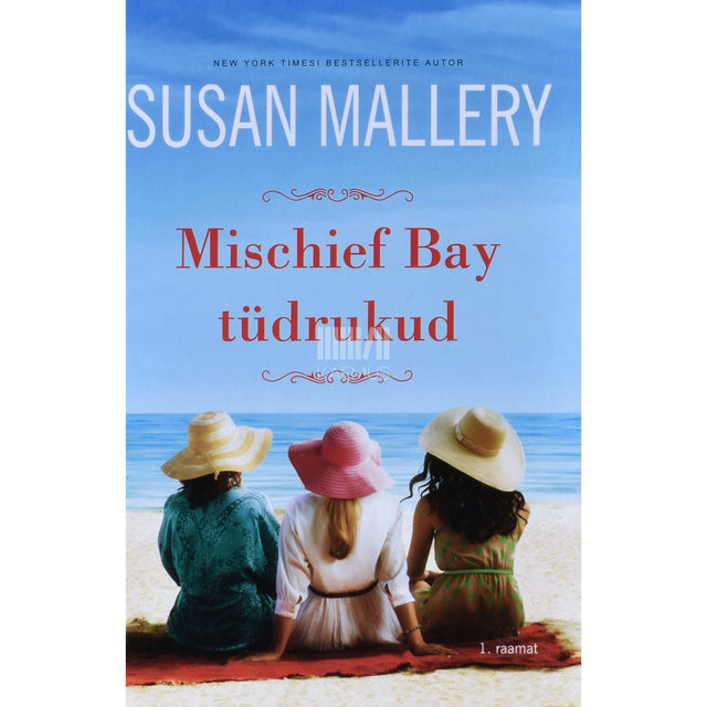 Susan Mallery - Mischief Bay tüdrukud 1. osa