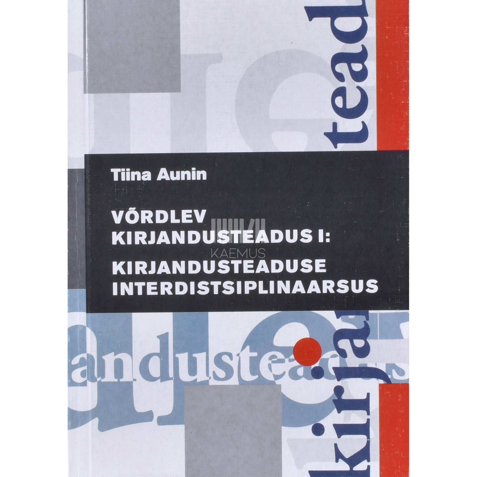 Tiina Aunin - Võrdlev kirjandusteadus 1. osa