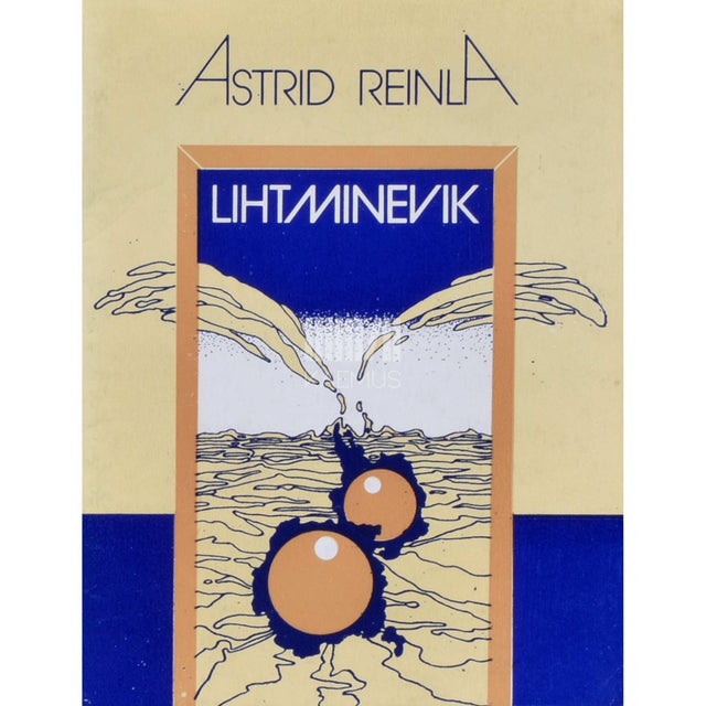 Astrid Reinla - Lihtminevik. Luuletused ja poeemid