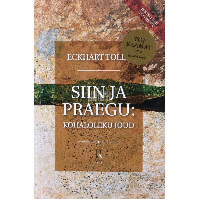 Eckhart Tolle - Siin ja praegu. Kohaloleku jõud