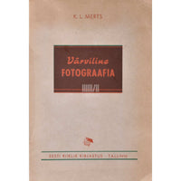 Konstantin Merts Värviline fotograafia