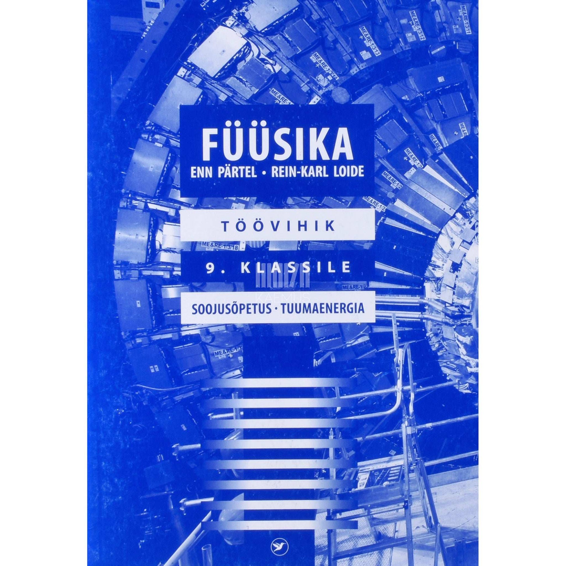 Rein-Karl Loide, Enn Pärtel - Füüsika töövihik 9. klassile