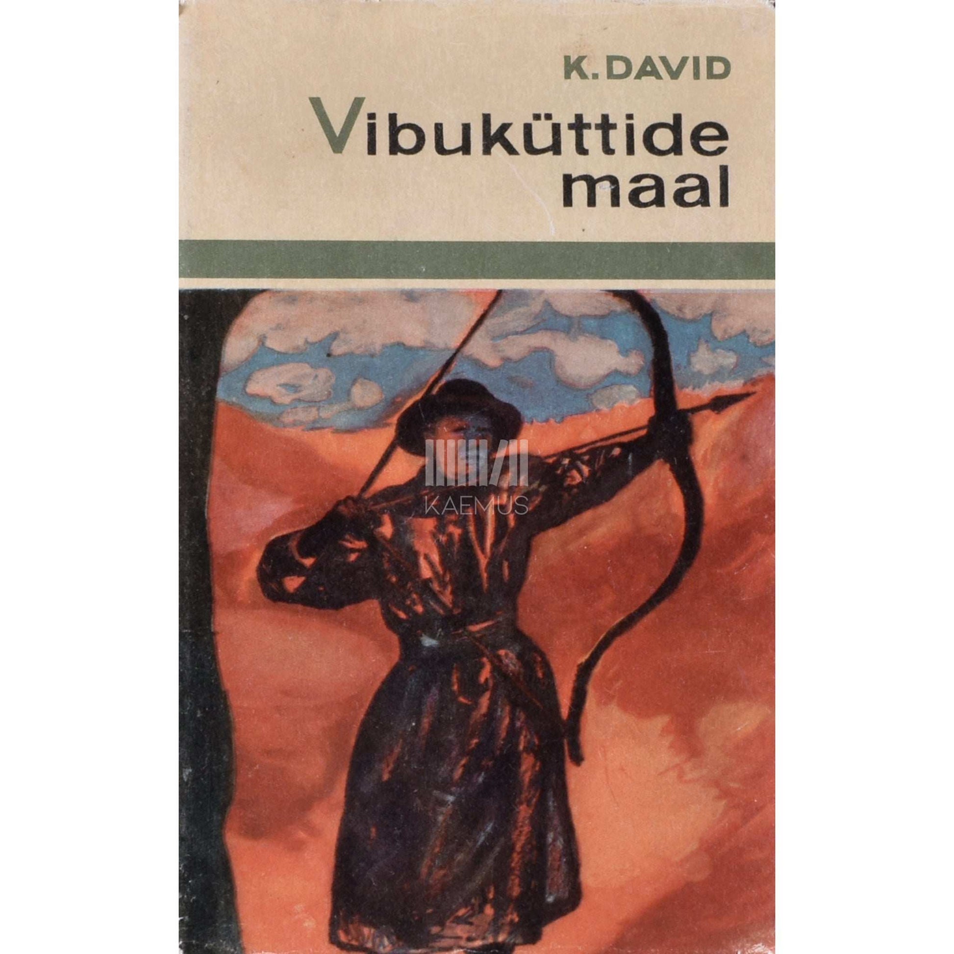 Kurt David - Vibuküttide maal