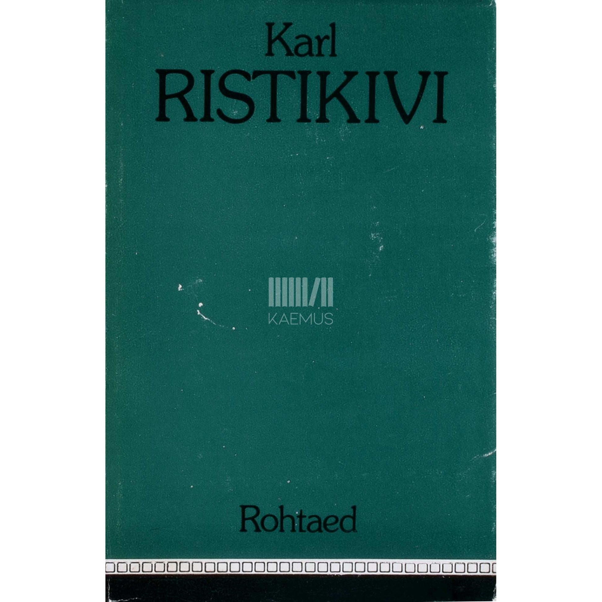 Karl Ristikivi - Rohtaed
