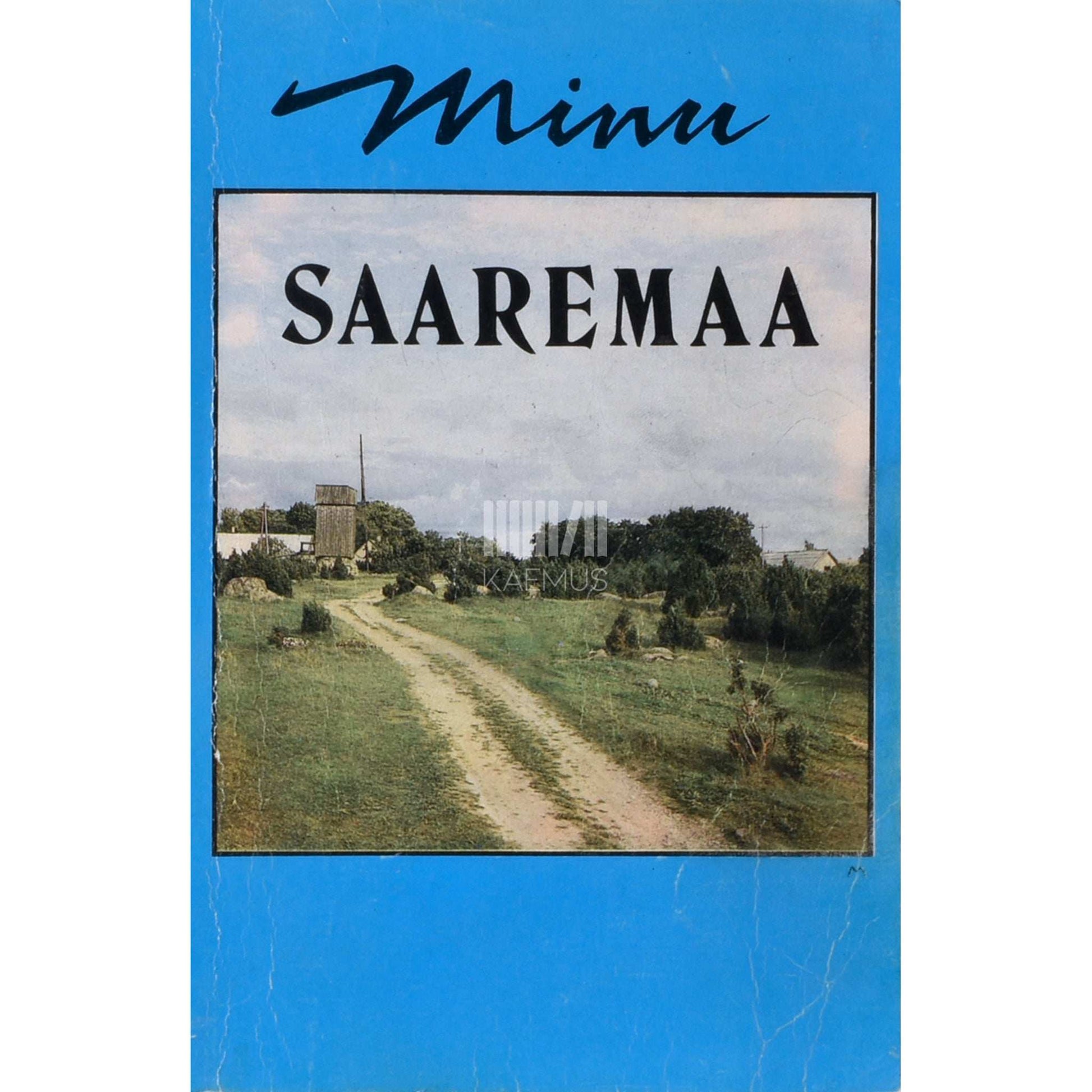 Kaemus - Minu Saaremaa. Kogumik