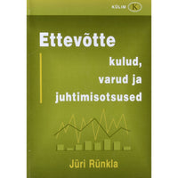 Jüri Rünkla Ettevõtte kulud, varud ja juhtimisotsused