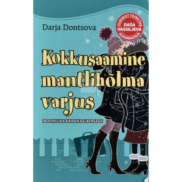 Darja Dontsova - Kokkusaamine mantlihõlma varjus