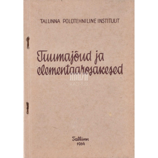 Kaemus - Tuumajõud ja elementaarosakesed