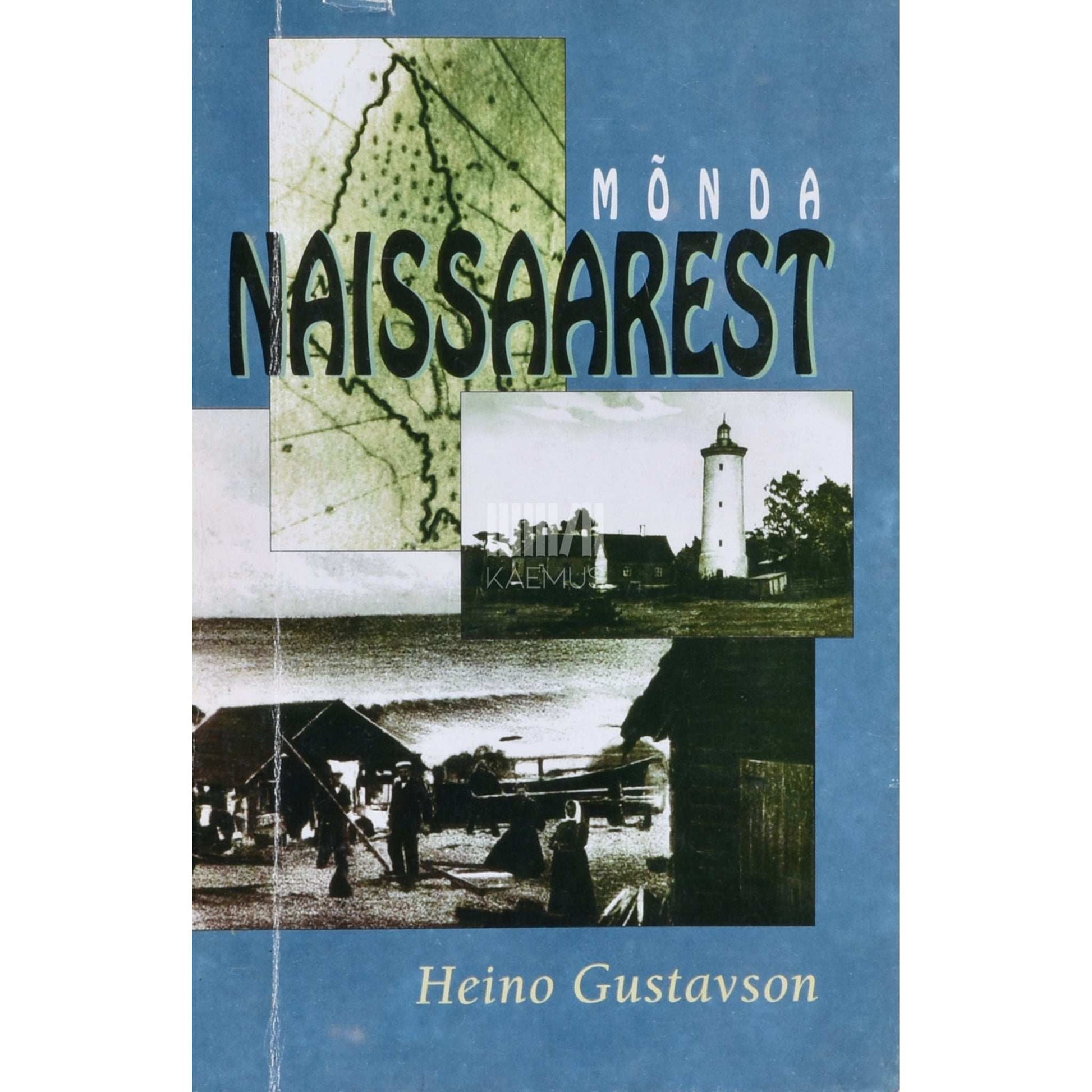 Heino Gustavson - Mõnda Naissaarest