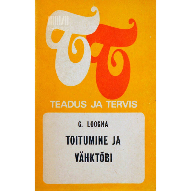 Georg Loogna - Toitumine ja vähktõbi