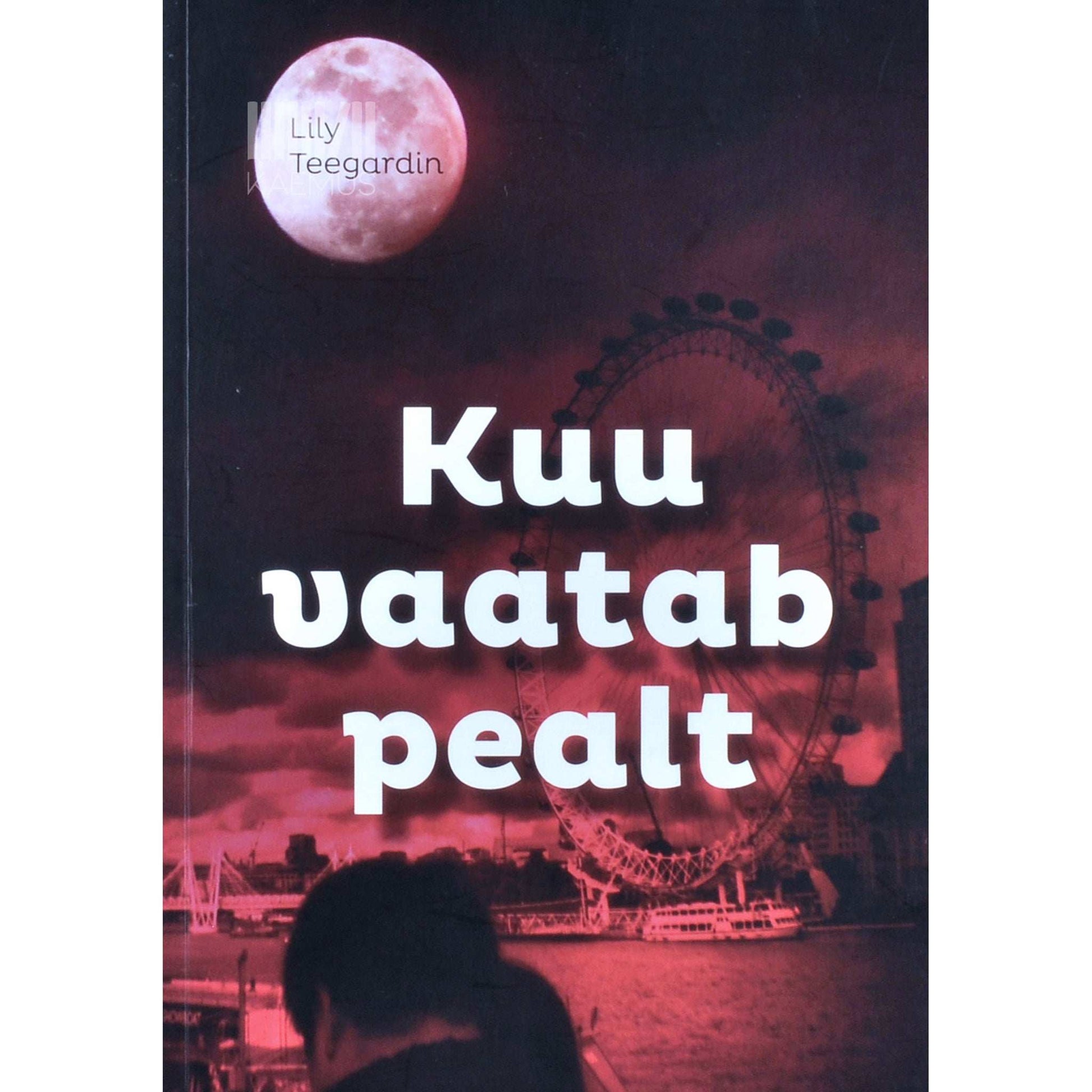 Lily Teegardin - Kuu vaatab pealt