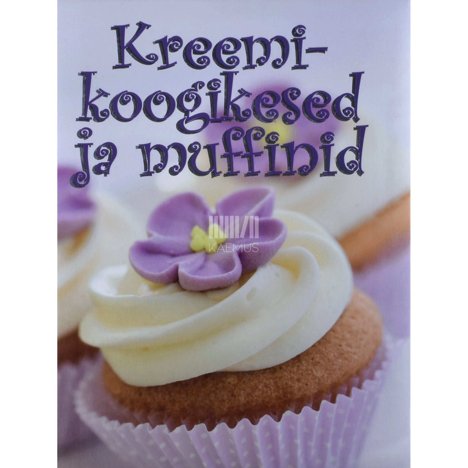 Jana Johanson, Kaiti Lindret - Kreemikoogikesed ja muffinid