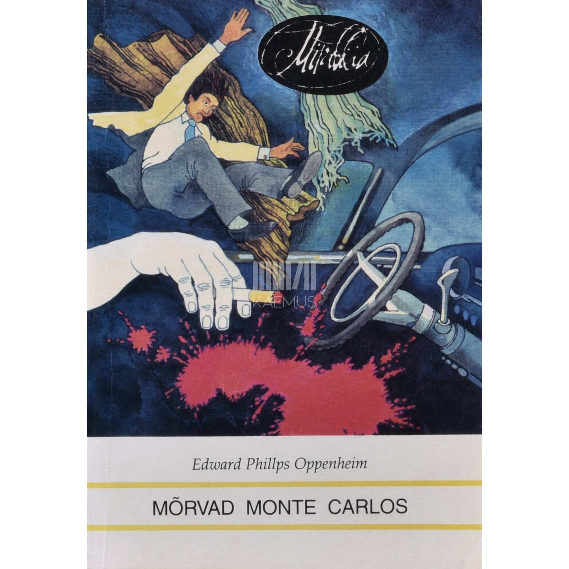 Edward Phillips Oppenheim - Mõrvad Monte Carlos