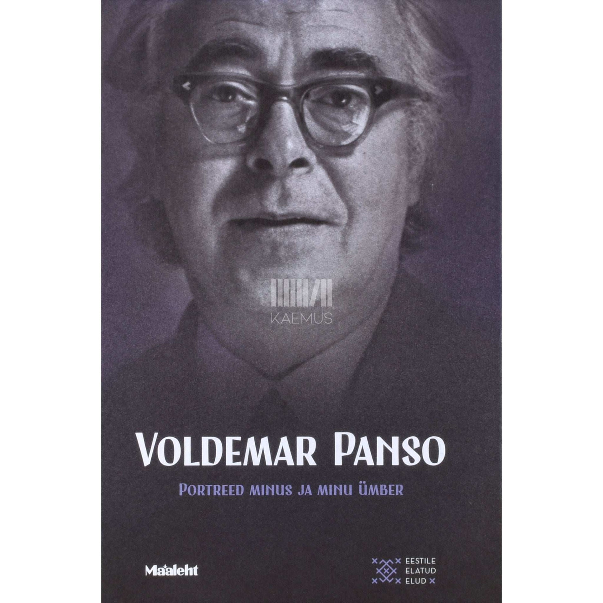 Voldemar Panso - Voldemar Panso. Portreed minus ja minu ümber