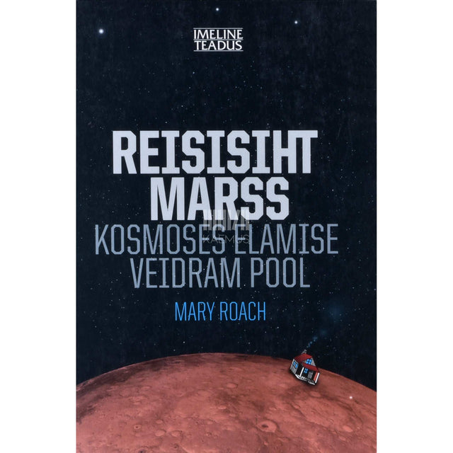 Mary Roach - Reisisiht Marss