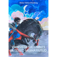 Helen Tobias-Duesberg Vangistatud prints ja teised muinasjutud