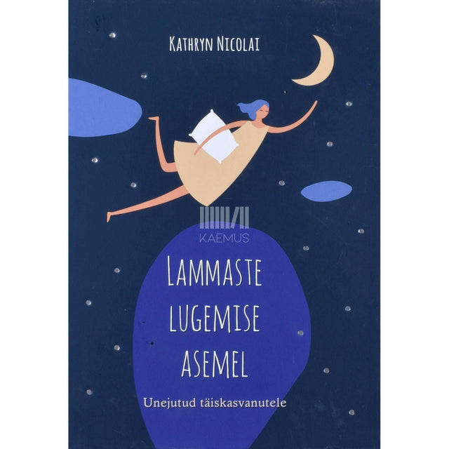 Kathryn Nicolai - Lammaste lugemise asemel