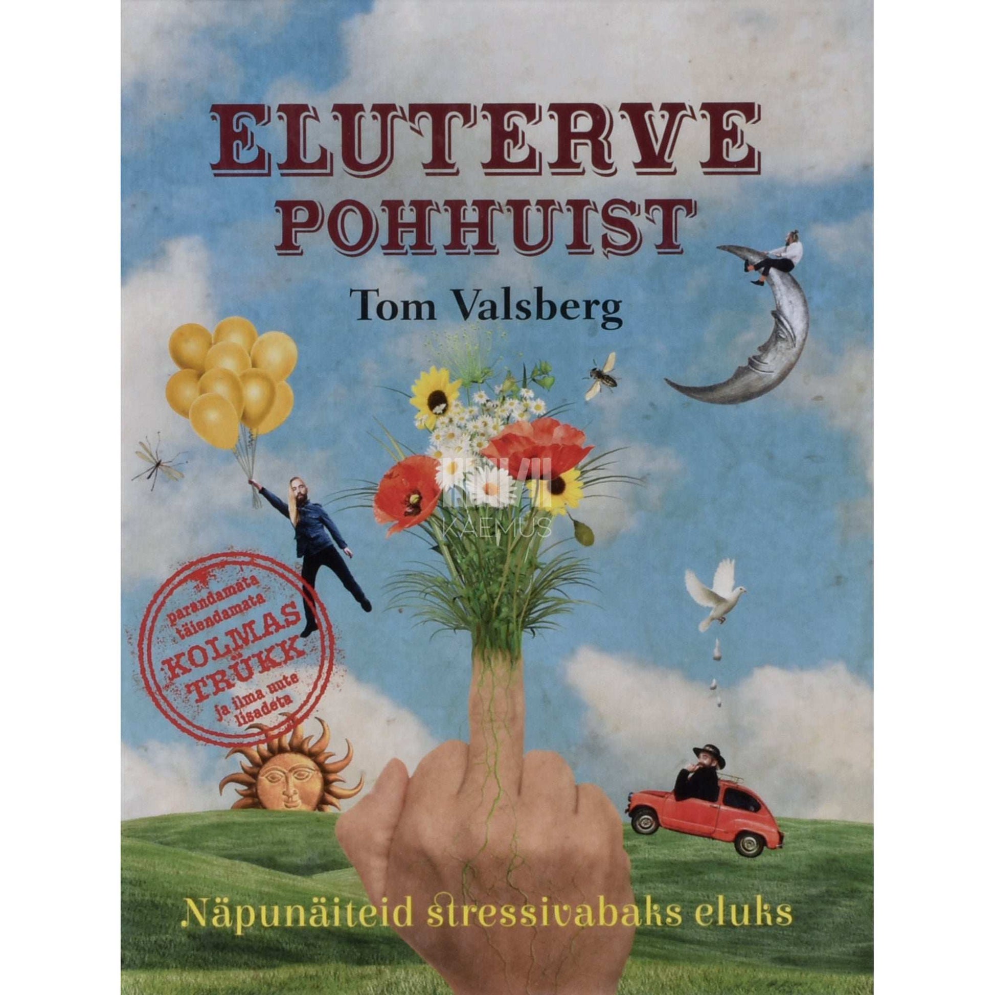 Tom Valsberg - Eluterve pohhuist