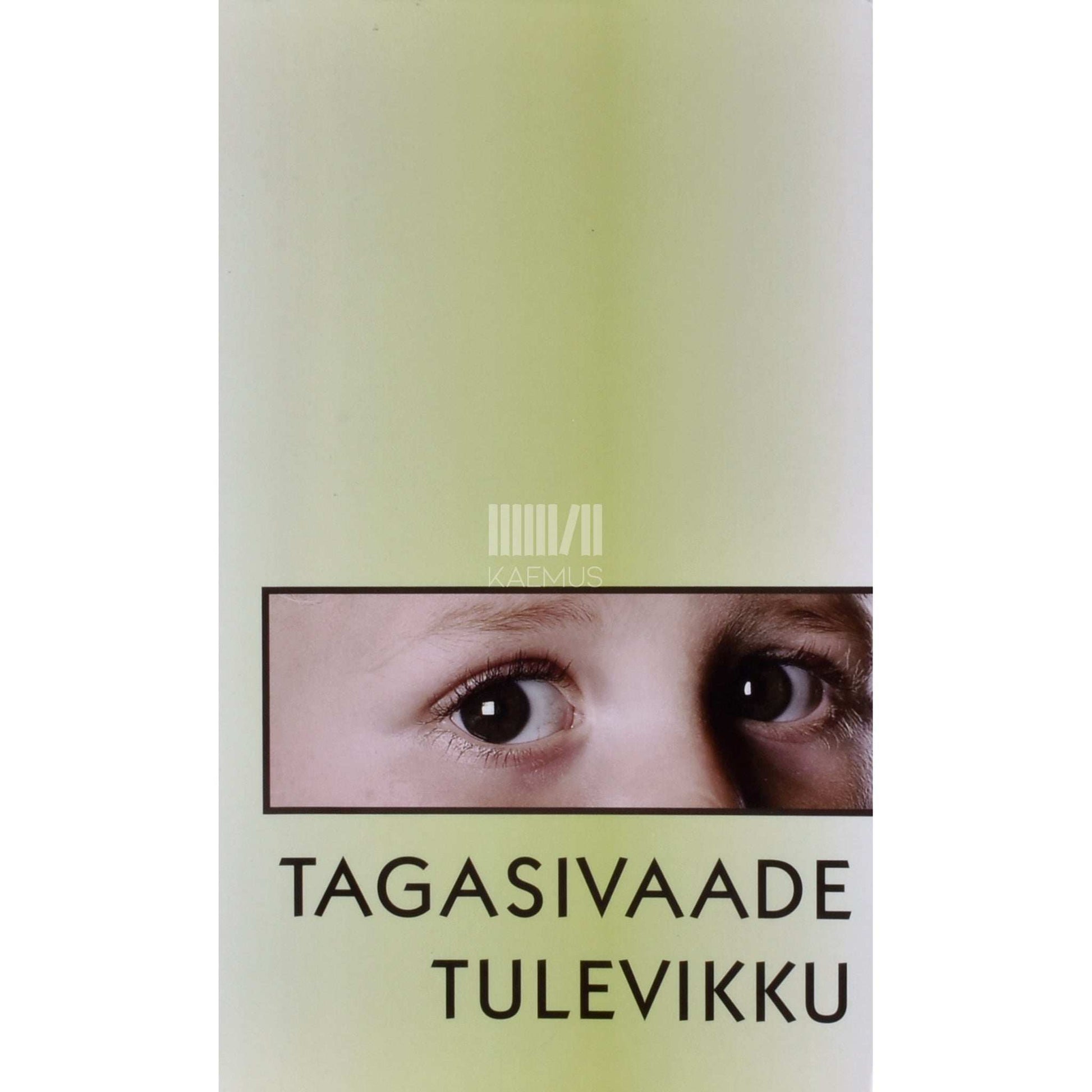Kaemus - Tagasivaade tulevikku