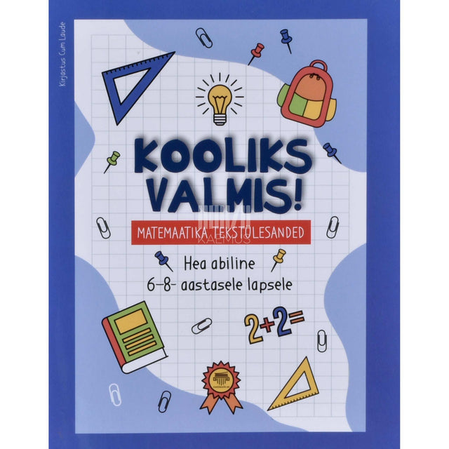 Kaemus - Kooliks valmis!