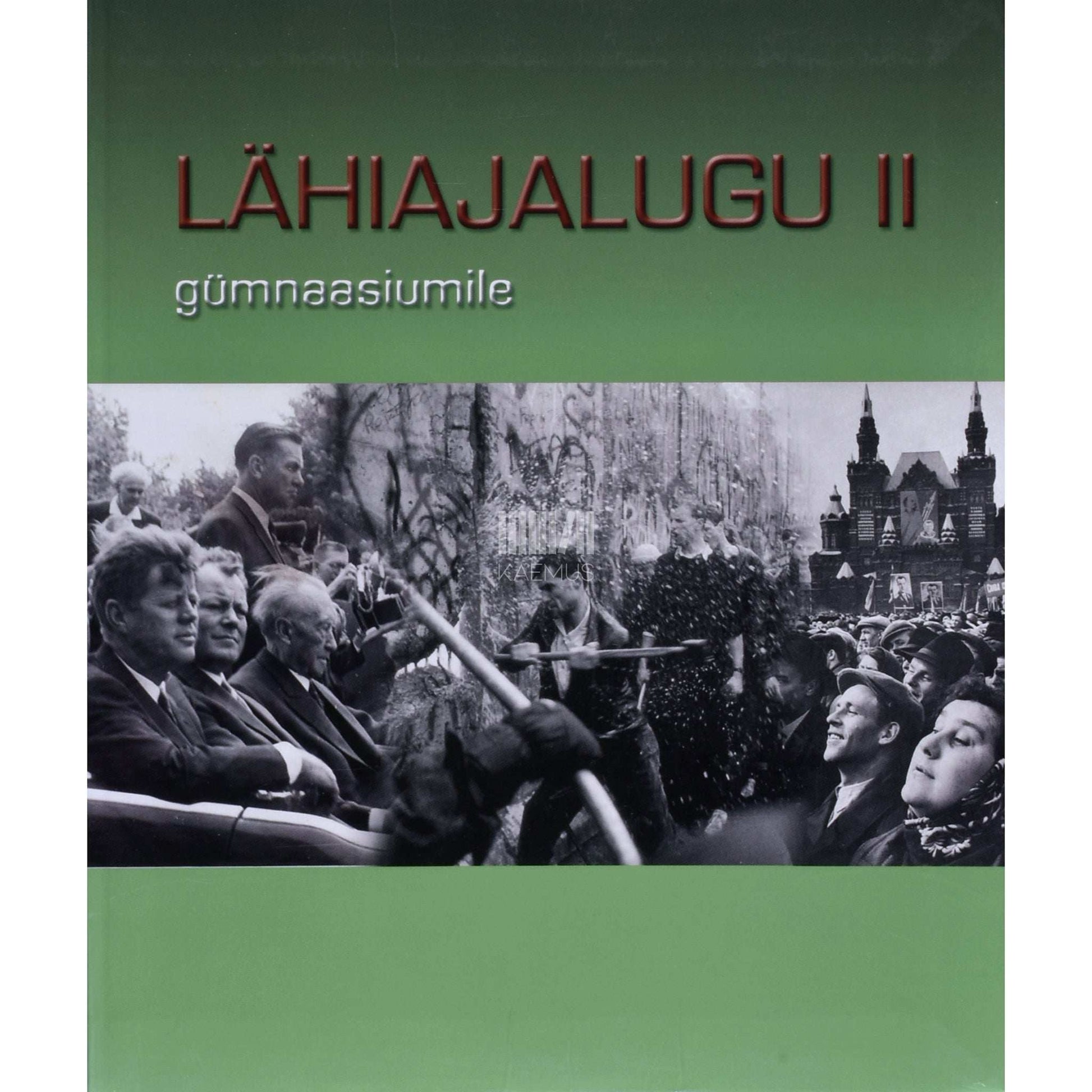 Mart Laar, Lauri Vahtre - Lähiajalugu. Gümnaasiumile 2. osa