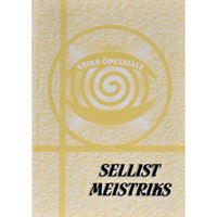 ... Sellist meistriks 1. osa